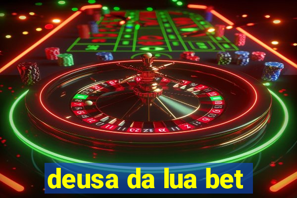 deusa da lua bet